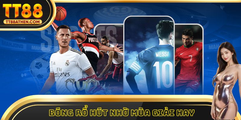 Bóng rổ thu hút nhờ nhiều giải ấn tượng